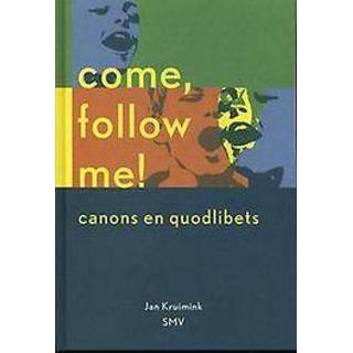 👉 Come, follow me!. canons en quodlibets, Kruimink, Jan, Paperback