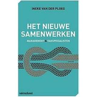 👉 Het nieuwe samenwerken. management & vakspecialisten, Van der Ploeg, Ineke, Hardcover