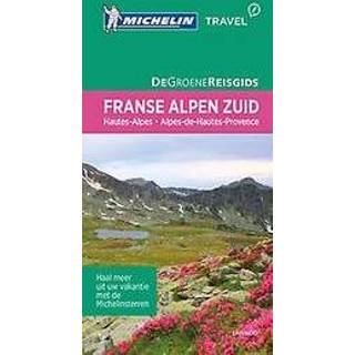 👉 FRANSE ALPEN ZUID DE GROENE REISGIDS 2017. Hautes Alpes - Alpes de Hautes-Provence, Paperback