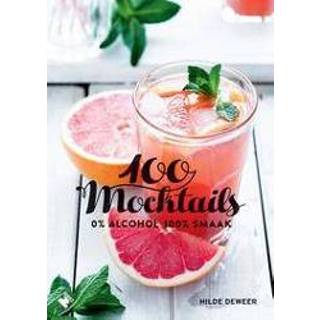 👉 100 Mocktails. 0% alcohol, 100% smaak, Deweer, Hilde, Paperback 9789022333792