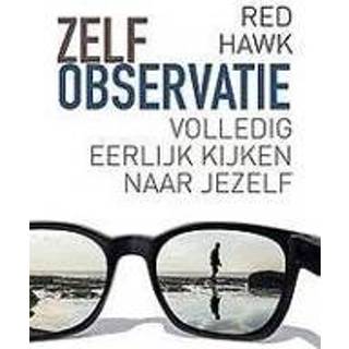 👉 Rood Zelfobservatie. volledig eerlijk kijken naar jezelf, Red Hawk, Paperback 9789020213379