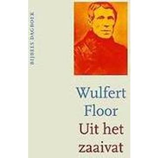 👉 Bijbels dagboek Uit het zaaivat. dagboek, Floor, Wulfert, Hardcover 9789043528023