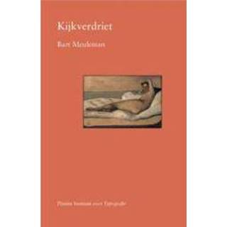 👉 Kijkverdriet. Bart Meuleman, onb.uitv. 9789082629002