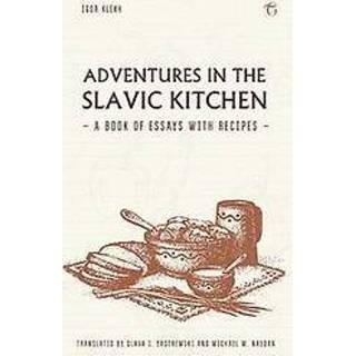 👉 Adventures in the Slavic Kitchen: A book of Essays with Recipes. Klekh, Igor, Paperback 9781784379964