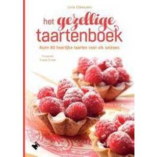 👉 Taart Het gezellige taartenboek. ruim 80 heerlijke taarten voor elk seizoen, Claessen, Livia, Hardcover 9789022334140