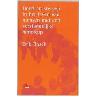 👉 Dood en sterven in het leven van mensen met een verstandelijke handicap. PM-reeks, E. Bosch, Paperback