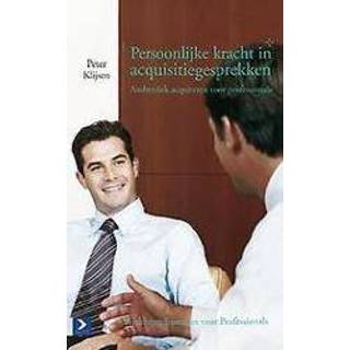 👉 Persoonlijke kracht in acquisitiegesprekken. authentiek acquireren voor professionals, Klijsen, Peter, Paperback 9789462201446