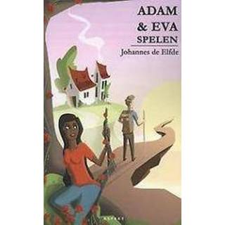 👉 EVA Adam en spelen. in landen van geloof filosofie, Elfde, Johannes de, Paperback 9789461536488