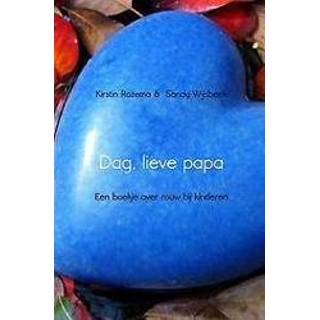 👉 Boek kinderen Dag, lieve papa. een boekje over rouw bij kinderen, Sandy Wijsbeek, Kirstin Rozema &, Paperback 9789462542525