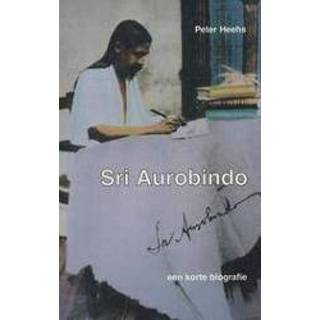 👉 Biografie Sri Aurobindo. een korte biografie, Peter Heehs, Paperback 9789070549312