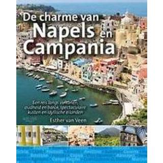 👉 De charme van Napels en Campania. een reis langs vulkanen, oudheid barok, spectaculaire kusten idyllische eilanden, Veen, Esther, Paperback 9789491172892
