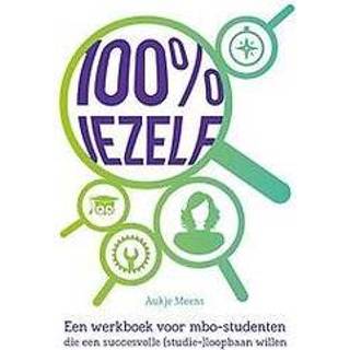 👉 Werkboek 100% Jezelf. een voor mbo-studenten die succesvolle (studie-)loopbaan willen., Aukje Meens, Paperback 9789077333310