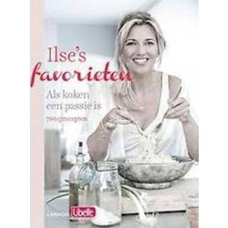 👉 Ilse's favorieten. puur en met passie : 81 favoriete recepten, D'hooge, Ilse, Hardcover 9789401429184