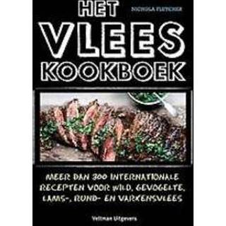 👉 Het vleeskookboek. meer dan 300 internationale recepten voor wild, gevogelte, lams-, rund- en varkensvlees, Fletcher, Nichola, Hardcover 9789048311163