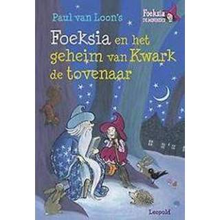 Kwark Foeksia en het geheim van de tovenaar. Paul Loon's miniheks, Loon, Paul, Hardcover 9789025868758