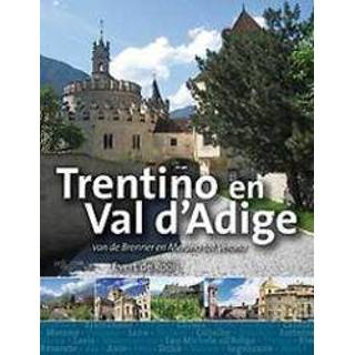 👉 Trentino en Verona. van de Brenner tot Verona, Rooij, Evert De, Paperback 9789492199348