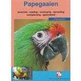 👉 Papegaaien. aanschaffen, houden en verzorgen van papegaaien, N. Snelder, Paperback 9789058210647