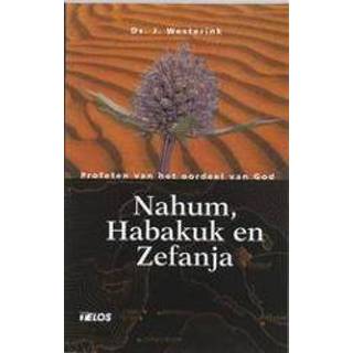 👉 Nahum, Habakuk en Zefanja. profeten van het oordeel God, J. Westerink, Paperback 9789058810311