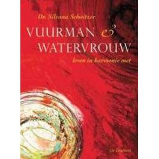 👉 Vuurman en watervrouw. leven in harmonie met de vijf elementen, Schwitzer, Silvana, Paperback 9789060305997