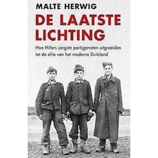 👉 De laatste lichting. hoe Hitlers jongste partijgenoten uitgroeiden tot de elite van het moderne Duitsland, Malte Herwig, Paperback