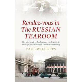 👉 Rendez-vous in de Russian tearooms. het onbekende verhaal van een van de grootste spionage-operaties uit de Tweede Wereldoorlog, Willets, Paul, Paperback