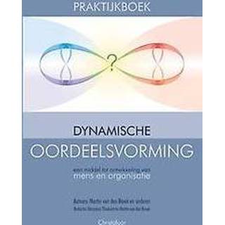 👉 Praktijkboek dynamische oordeelsvorming. een middel tot ontwikkeling van mens en organisatie, Van den Broek, Martin, Hardcover