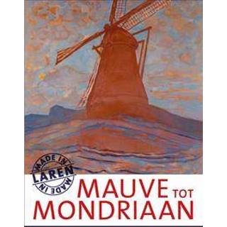 👉 Mauve tot Mondriaan. made in Laren, Raassen-Kruimel, Emke, Paperback