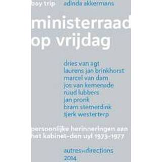 👉 Ministerraad op vrijdag. persoonlijke herinneringen aan het kabinet den Uyl 1973-1977, Trip, Boy, Paperback