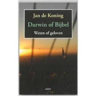 👉 Darwin of Bijbel. Weten of geloven. weten of geloven? : een verzameling essays met als thema : past de bijbel van het jaar nul nog in het Darwin jaar 2009?, J. de Koning, Paperback