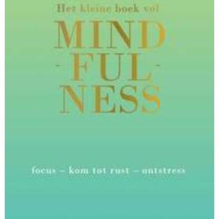 Het kleine boek vol mindfulness. Focus, kom tot rust, ontstress, Tiddy Rowan, Hardcover