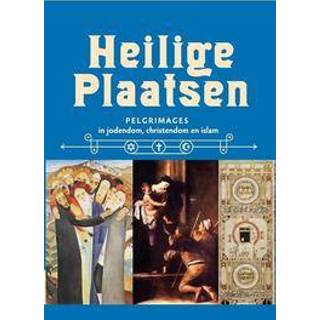 👉 Heilige plaatsen. pelgrimages in jodendom, christendom en islam, De Lauwer, Chris, Hardcover