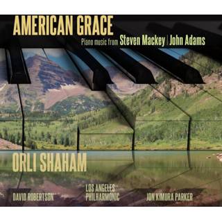 👉 Piano American Grace: Music from Steven Mackey, John Adams 892118001112