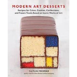 👉 Moderne kunst desserts. Recepten voor taarten, koekjes, parfaits en drankjes voor de heerlijkste eetbare meesterwerken, Freeman, Caitlin, Paperback