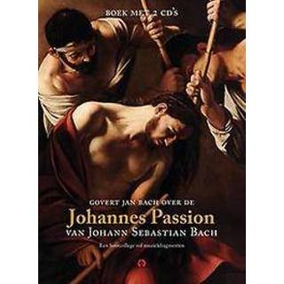👉 Johannes Passion. van Johann Sebastian Bach, Govert Jan Bach, onb.uitv.