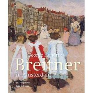 👉 George Hendrik Breitner in Amsterdam. Schmitz, Erik, Paperback