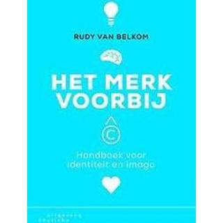 👉 Het merk voorbij. handboek voor identiteit en imago, Rudy van Belkom, Paperback