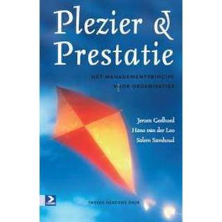 👉 Plezier en prestatie. het managementprincipe voor organisaties, Jeroen Geelhoed, Paperback