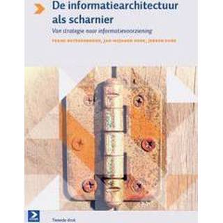 👉 De informatievoorzieningsarchitectuur als scharnier. van strategie naar informatievoorziening, Kurk, Jeroen, Paperback