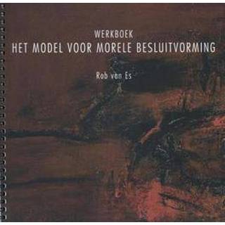 👉 Het model voor morele besluitvorming Werkboek. Paperback