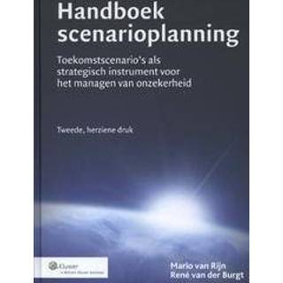 👉 Handboek scenarioplanning. toekomstscenario's als strategisch instrument voor het managen van onzekerheid, Rijn, Mario van, Hardcover