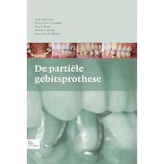 👉 De partiele gebitsprothese. Uitgangspunten Bij de Diagnostiek En Behandeling Van Het Gemutileerde Gebit, N H J Creugers, Hardcover