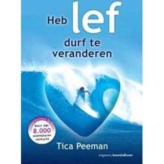 👉 Heb lef, durf te veranderen. Tica Tica Peeman, Paperback