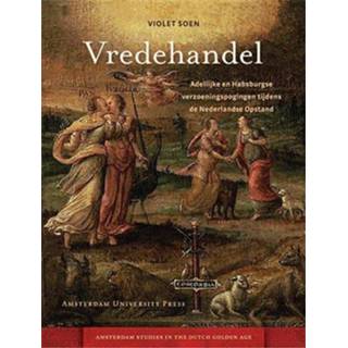 👉 Amsterdam University Press Violet Soen nederlands paperback Vredehandel 9789089643773