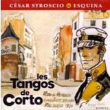 👉 Les Tangos De Corto . STROSCIO, CESAR & ESQUINA, CD