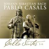👉 Cello Suites 1-6 Pablo Casals PABLO CASALS. JOHANN SEBASTIAN BACH, CD
