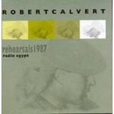 👉 Rehearsals 1987-Radio Egypt . ROBERT CALVERT, CD