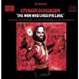 👉 Man Who Lives For Love . JON/JIM DICKINSO SPENCER, CD