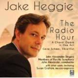 👉 Radio Hour John Alexander Singers. Heggie, CD