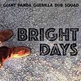 👉 Bright Days Produced By Craig Welsch (10 Ft. Ganja Plant) PRODUCED BY CRAIG WELSCH (10 FT. GANJA PLANT). GIANT PANDA GUERILLA DUB, CD