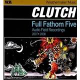 Full Fathom Five: Audio F Field Recordings FIELD RECORDINGS. CLUTCH, CD